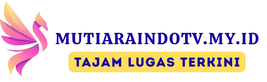 Mutiaraindotv.my.id